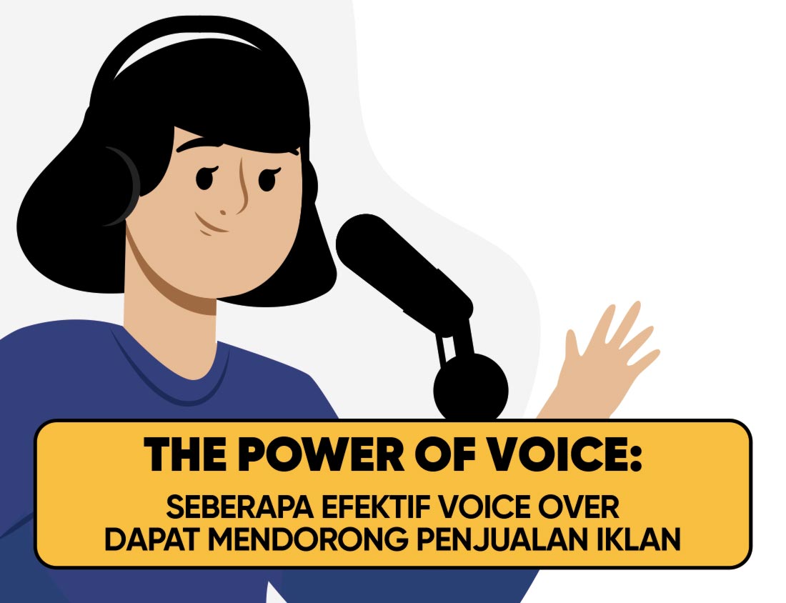 The Power of Voice: Seberapa Efektif Voice Over Dapat Mendorong Penjualan Iklan