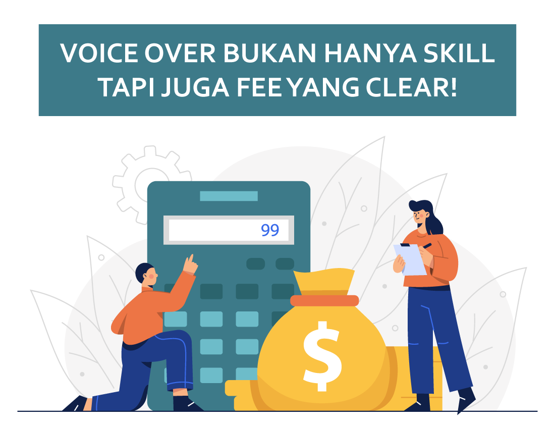Voice Over Bukan Hanya Skill, Tapi Juga Fee yang Clear!