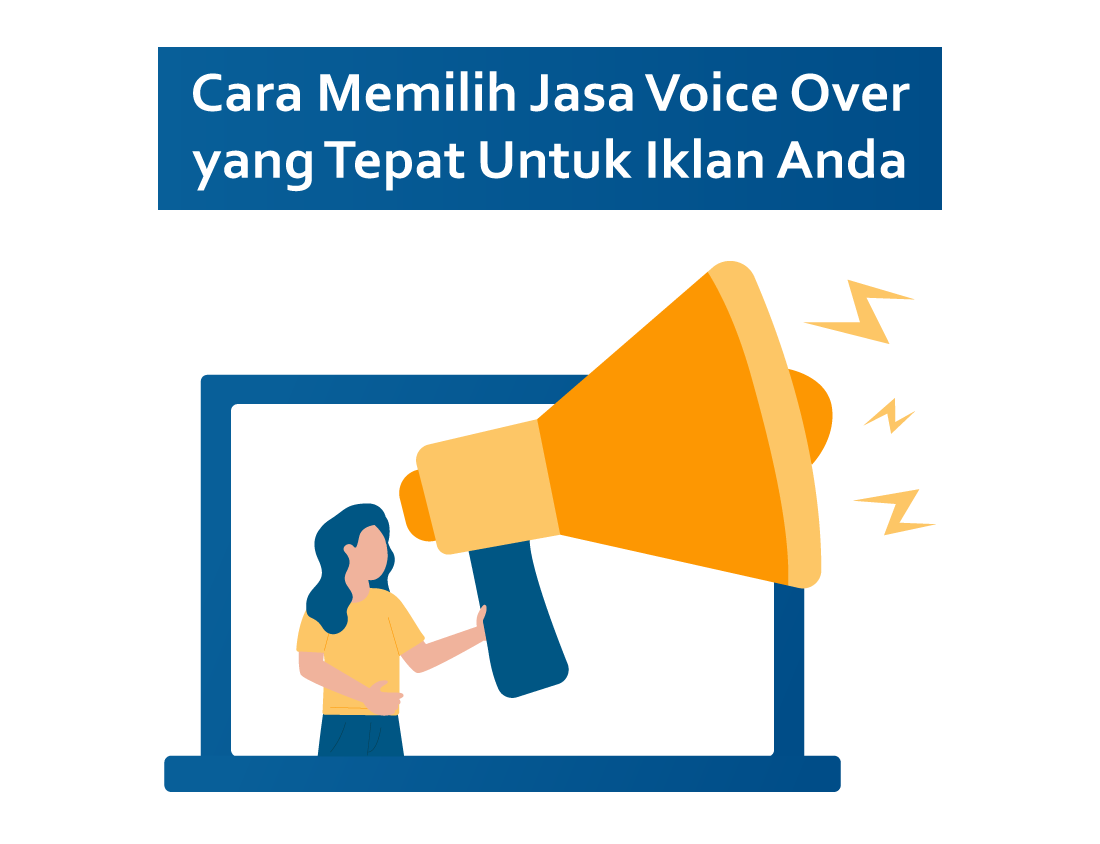 Cara Memilih Jasa Voice Over yang Tepat Untuk Iklan Anda