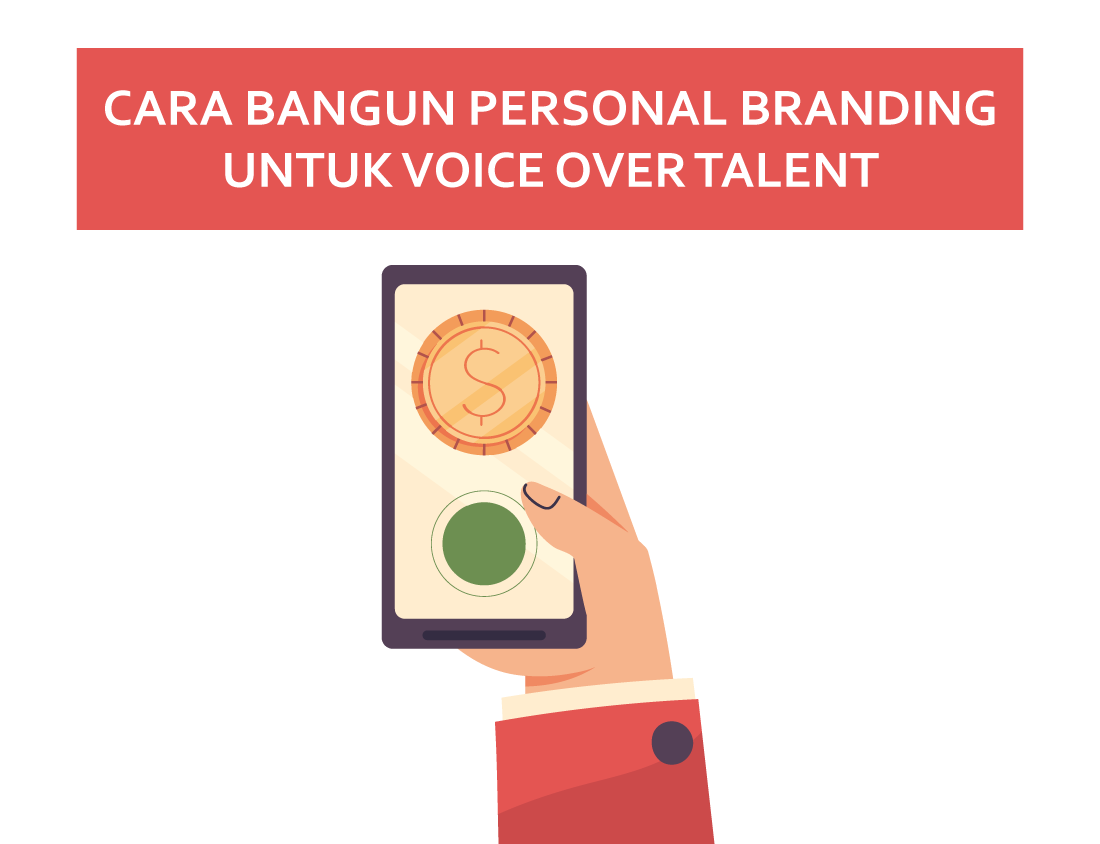 Cara Bangun Personal Branding untuk Voice Over Talent