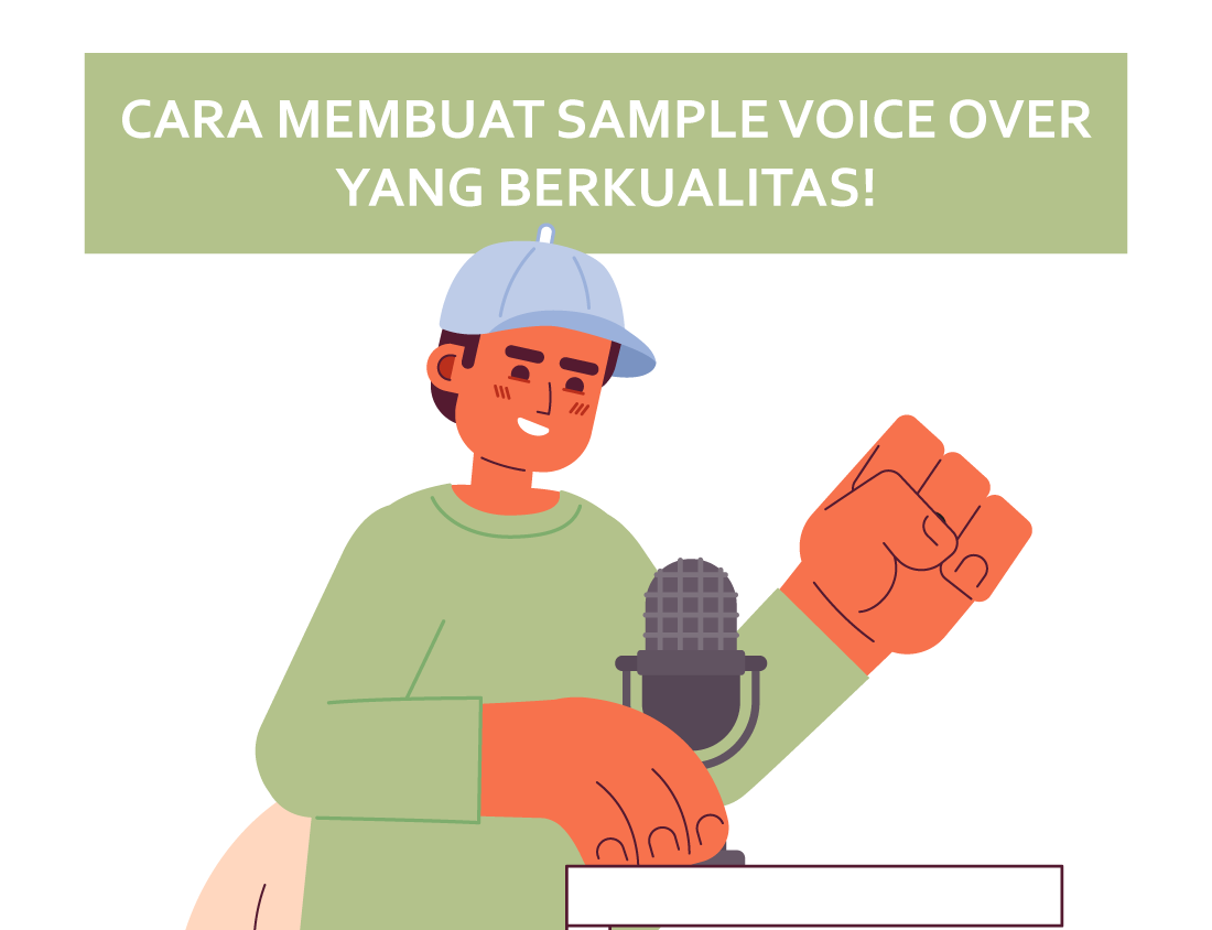 Cara Membuat Sample Voice Over Yang Berkualitas!
