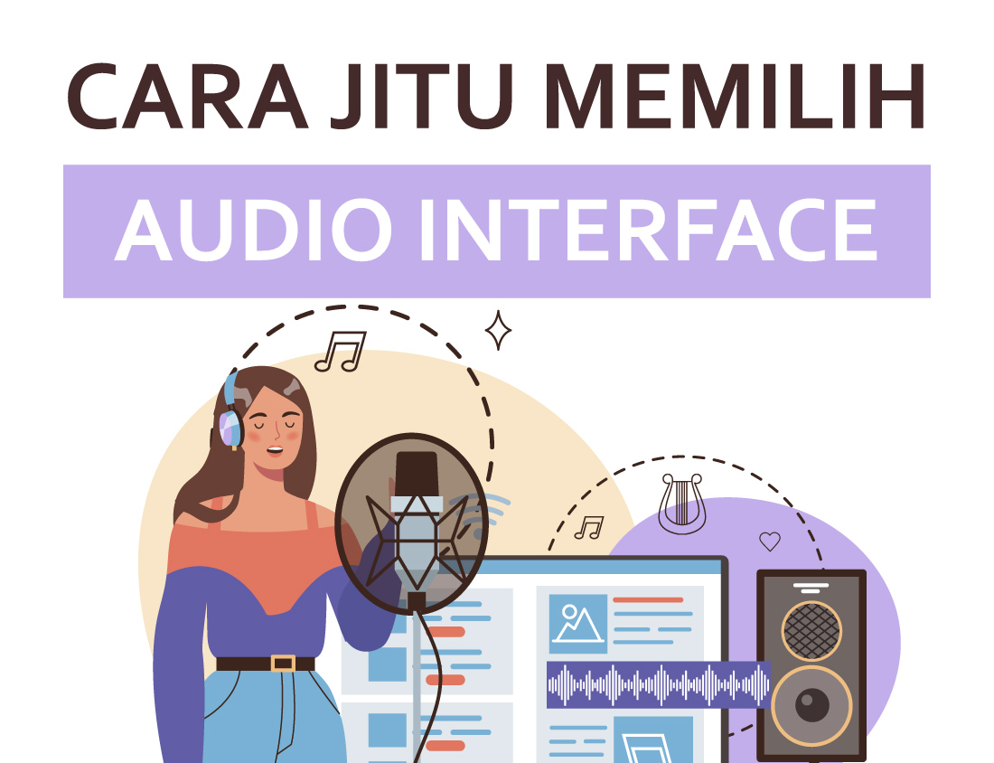 Jangan Keliru! Ini Cara Jitu untuk Memilih Audio Interface