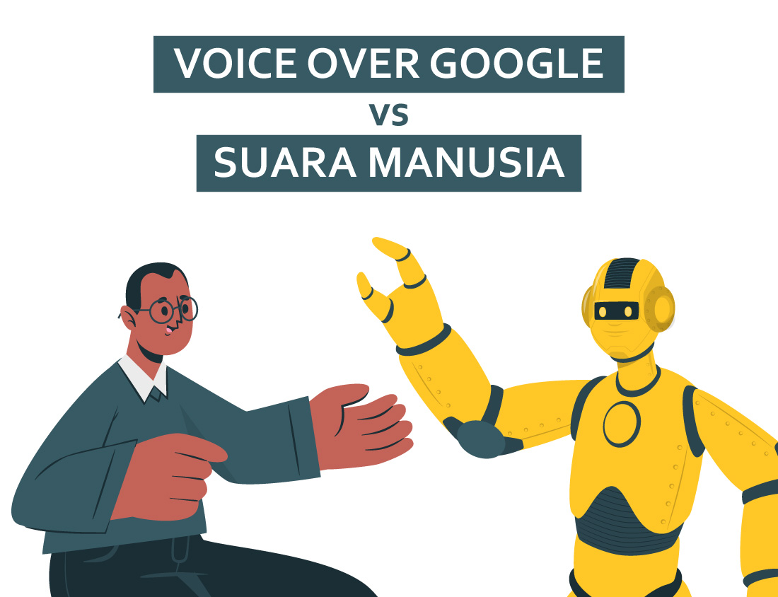 Voice Over Google (Text to Speech) vs Suara Manusia: Mana yang Lebih Baik? 