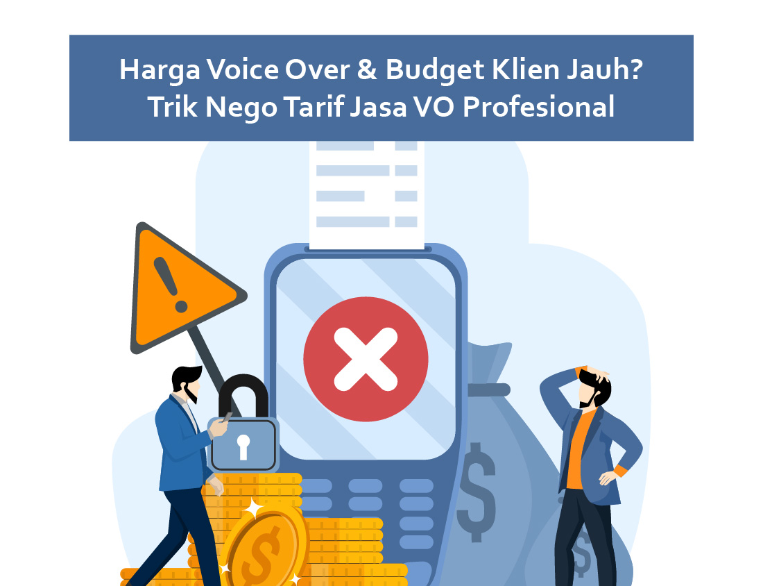 Harga Voice Over & Budget Klien Jauh? Trik Nego Tarif Jasa VO Profesional